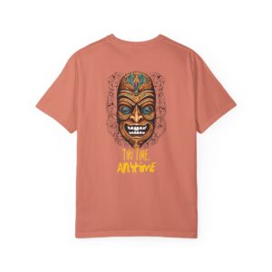 Tiki Time,Anytime Unisex Garment-Dyed T-shirt